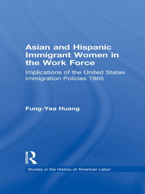cover image of Asian and Hispanic Immigrant Women in the Work Force